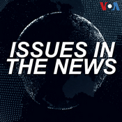 Podcast Issues in the News - Voice of America