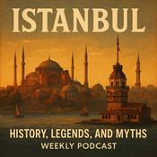 Podcast Istanbul History, Legends, and Myths