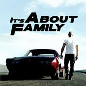 Podcast It’s About Family: The Fast & Furious Podcast