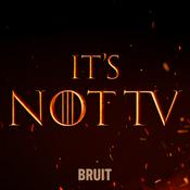 Podcast It's Not TV: House of the Dragon
