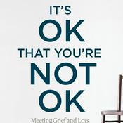Podcast IT'S OK THAT YOU'RE NOT OK in English
