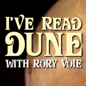 Podcast I've Read Dune, With Rory Voie