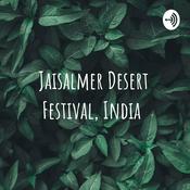 Podcast Jaisalmer Desert Festival, India