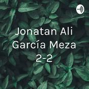 Podcast Jonatan Ali García Meza 2-2