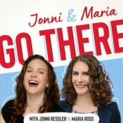 Podcast Jonni and Maria Go There!