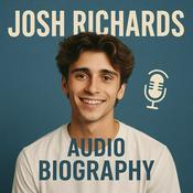 Podcast Josh Richards  - Audio Biography