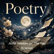 Podcast Joyful Wisdom (or: The Gay Science)