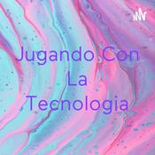 Podcast Jugando Con La Tecnologia