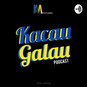 Podcast Kacau Galau