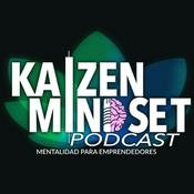 Podcast Kaizen Mindset -Johan Rincon