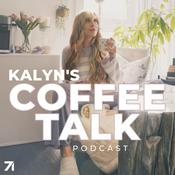 Podcast Kalyn’s Coffee Talk