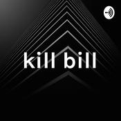 Podcast kill bill