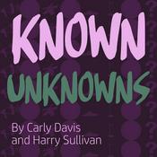 Podcast Known Unknowns