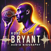 Podcast Kobe Bryant - Audio Biography