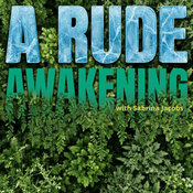 Podcast KPFA - A Rude Awakening