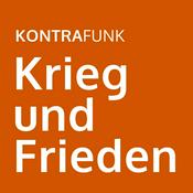 Podcast Kontrafunk: Krieg und Frieden