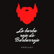 Podcast La barba roja de Barbarroja