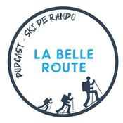 Podcast La Belle Route - Podcast - Ski de rando