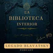 Podcast La Biblioteca Interior: Legado Blavatsky