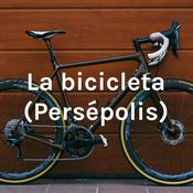 Podcast La bicicleta (Persépolis)