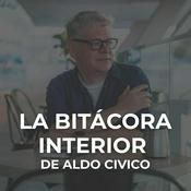 Podcast LA BITÁCORA INTERIOR de Aldo Civico