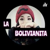 Podcast LA BOLIVIANITA...