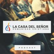 Podcast La Casa del Señor