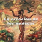 Podcast La creación de los muiscas - Sebastian Rozo - podcast