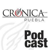Podcast La Crónica Puebla