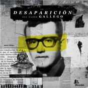 Podcast La desaparición del padre Gallego