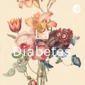 Podcast La Diabetes