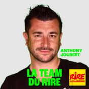 Podcast Anthony Joubert - La Team du Rire