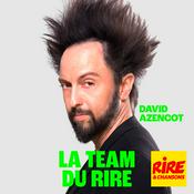 Podcast David Azencot - La Team du Rire