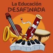 Podcast La Educación Desafinada
