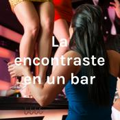 Podcast La encontraste en un bar