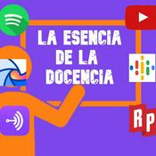 Podcast LA ESENCIA DE LA DOCENCIA