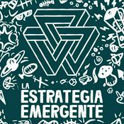 Podcast LA ESTRATEGIA EMERGENTE