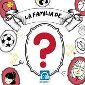 Podcast La familia de...