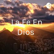 Podcast La Fe En Dios