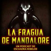 Podcast La Fragua de Mandalore