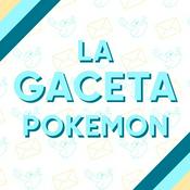 Podcast La Gaceta Pokémon