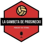 Podcast La gambeta de Prosinecki