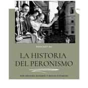 Podcast La historia del peronismo