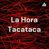 Podcast La Hora Tacataca