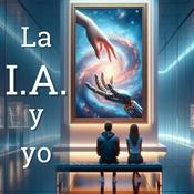 Podcast La IA y yo