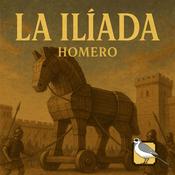 Podcast La Ilíada (Homero)