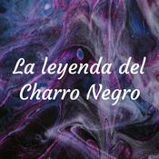 Podcast La leyenda del Charro Negro