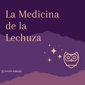 Podcast La Medicina de la Lechuza