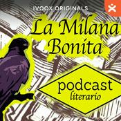 Podcast La Milana Bonita