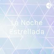 Podcast La Noche Estrellada